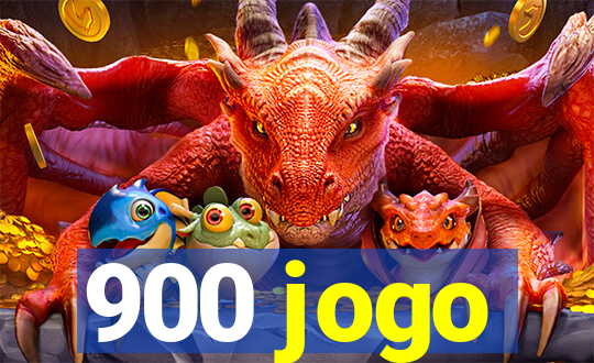 900 jogo